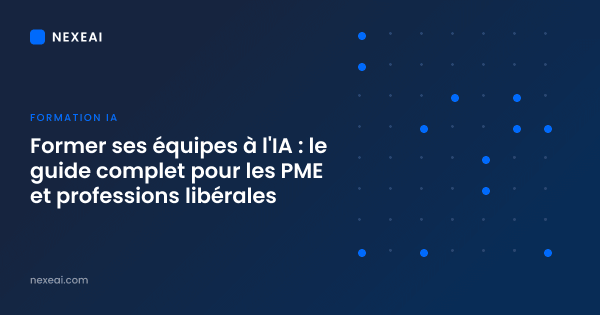 Former ses équipes à l'IA : le guide complet pour les PME et professions libérales